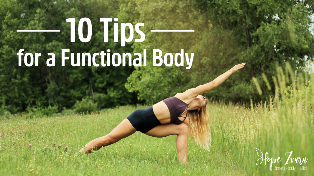 10 Tips for a Functional Body