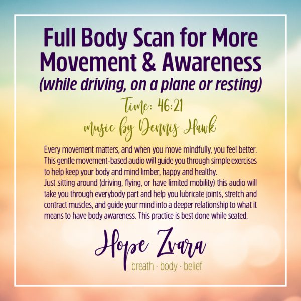 Full Body Scan for More Movement & awareness Time 46:21