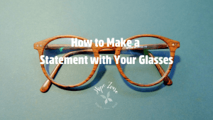 how to make a statement with your glasses hope zvara blog